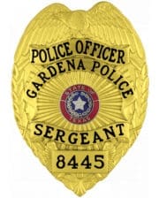 Police badges Gardena Police Department Gold Sergeant badge with black text. Style # 3-F1